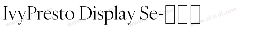 IvyPresto Display Se字体转换